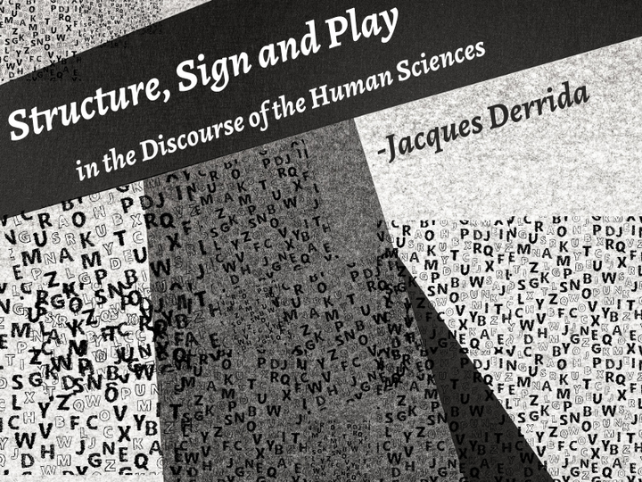 Structure, Sign and Play by Jacques Derrida